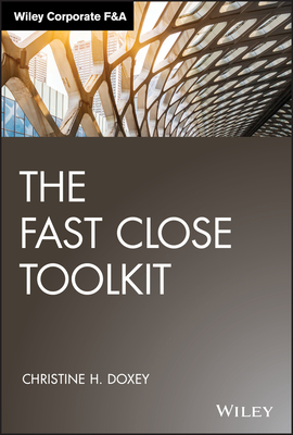 The Fast Close Toolkit - Doxey, Christine H