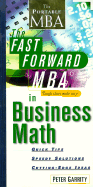 The Fast Forward MBA in Business Math - Garrity, Peter
