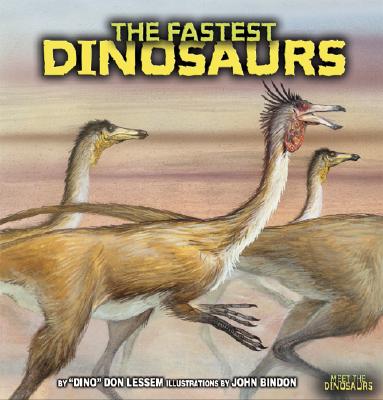 The Fastest Dinosaurs - Lessem, Don