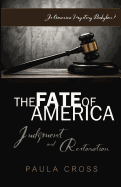 The Fate of America: Judgment and Restoration