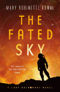 The Fated Sky: A Lady Astronaut Novel
