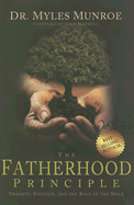 The Fatherhood Principle: Priority, Position, and the Role of the Male