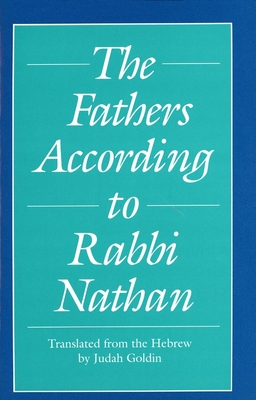 The Fathers According to Rabbi Nathan - Goldin, Judah (Translated by)