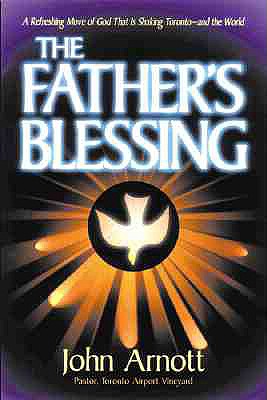 The Father's Blessing - Arnott, John