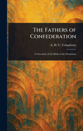 The Fathers of Confederation