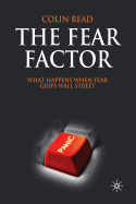 The Fear Factor: What Happens When Fear Grips Wall Street