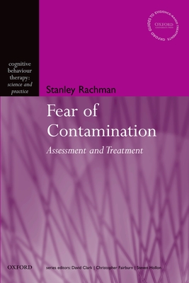 The Fear of Contamination: Assessment and Treatment - Rachman, Stanley