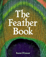 The Feather Book - O'Connor, Karen, Dr.