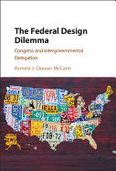 The Federal Design Dilemma