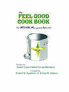The Feel Good Cookbook: For Medical Maijuana Patients