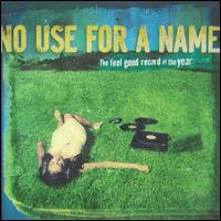 The Feel Good Record of the Year - No Use for a Name