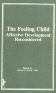 The Feeling Child: Affective Development Reconsidered