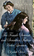 The Female Servant and Sensation Fiction: 'Kitchen Literature'