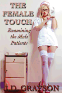 The Female Touch: Examining the Male Patients