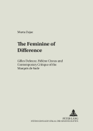 The Feminine of Difference: Gilles Deleuze, Hlne Cixous and Contemporary Critique of the Marquis de Sade