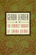 The Feminist Thought of Sarah Grimk