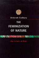 The Feminization of Nature: Our Future at Risk