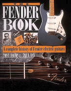 The Fender Book: A Complete History of Fender Electric Guitars - Bacon, Tony, and Day, Paul