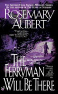 The Ferryman Will Be There - Aubert, Rosemary