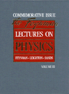 The Feynman Lectures on Physics: Commemorative Issue, Volume 3: Quantum Mechanics - Feynman, Richard P., and Leighton, Robert B., and Sands, Matthew