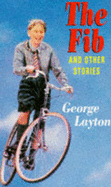 The Fib and Other Stories - Layton, George