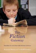 The Fiction Gateway: Enriching the Curriculum with Children's Literature