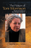 The Fiction of Toni Morrison: Reading and Writing on Race, Culture, and Identity