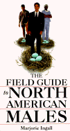 The Field Guide to North American Males