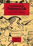 The Field Guide to Prehistoric Life - Lambert, David, and Diagram Group