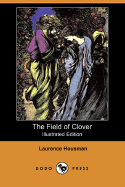 The Field of Clover (Illustrated Edition) (Dodo Press)