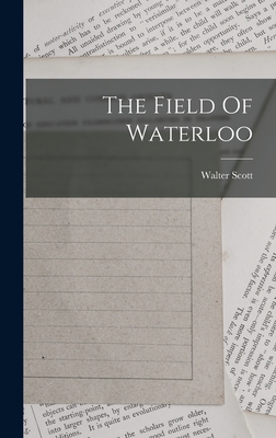 The Field Of Waterloo - Walter Scott (Sir, Bart ) (Creator)