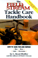 The Field & Stream Tackle Care Handbook