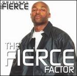 The Fierce Factor