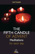 The Fifth Candle of Advent: Meditations for Each Day