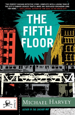 The Fifth Floor: A Michael Kelley Novel - Harvey, Michael