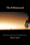 The Fifth Journal: Book One of the Sons of Sanhedrin Series