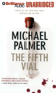 The Fifth Vial - Palmer, Michael, M.D., and Charles, J (Read by)