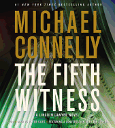The Fifth Witness: A Lincoln Lawyer Novel