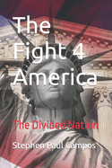 The Fight 4 America: False Hopes and False Promises