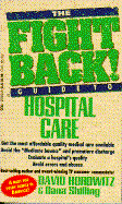 The Fight Back Guide to Hospital Care