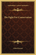 The Fight for Conservation