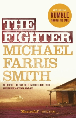 The Fighter: Now filmed as Rumble Through the Dark - Smith, Michael