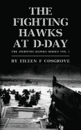 The Fighting Hawks at D-Day: The Fighting Hawks Series Vol. 1