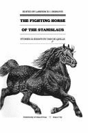 The Fighting Horse of the Stanislaus: Stories and Essays by Dan de Quille