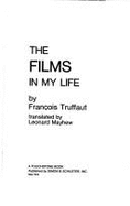 The Films in My Life - Truffaut, Francois