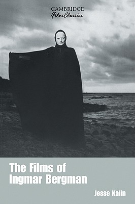 The Films of Ingmar Bergman - Kalin, Jesse
