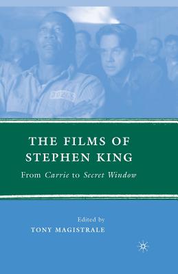 The Films of Stephen King: From Carrie to Secret Window - Magistrale, T