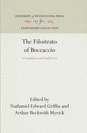 The Filostrato of Boccaccio: A Translation with Parallel Text