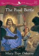 The Final Battle - Osborne, Mary Pope