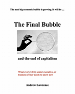 The Final Bubble: And the End of Capitalism